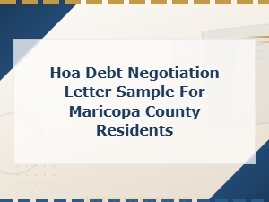 Hoa Debt Negotiation Tips for Maricopa County Homeowners