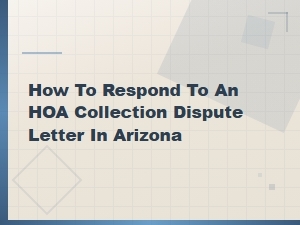 Responding to an Hoa Collection Letter in Arizona