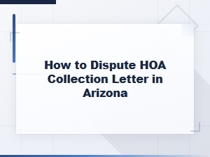 Disputing an Hoa Collection Letter in Arizona