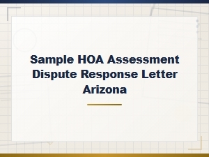 Arizona Hoa Assessment Dispute Letter Template for Homeowners